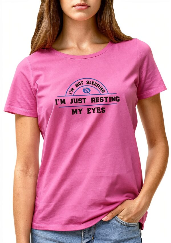 T-shirt Femme GR8Shop Fun I'm Not Sleeping Resting Eyes