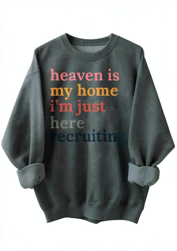 Sweatshirt religieux chrétien Heaven Is My Home manches